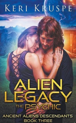 Keri Kruspe | Alien Legacy | Taschenbuch | Englisch (2021) | The Psychic