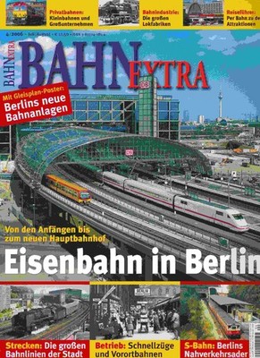 - Bahn Extra. 4/2006. Eisenbahn in Berlin. Von den Anfängen bis zum neuen Hauptb
