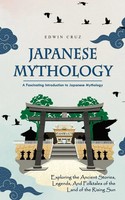 Japanese Mythology Edwin Cruz Taschenbuch Englisch 2023 Edwin Cruz