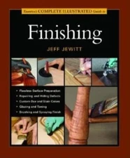 Tauntons Complete Illustrated Guide To Finishing - Hardcover - GOOD