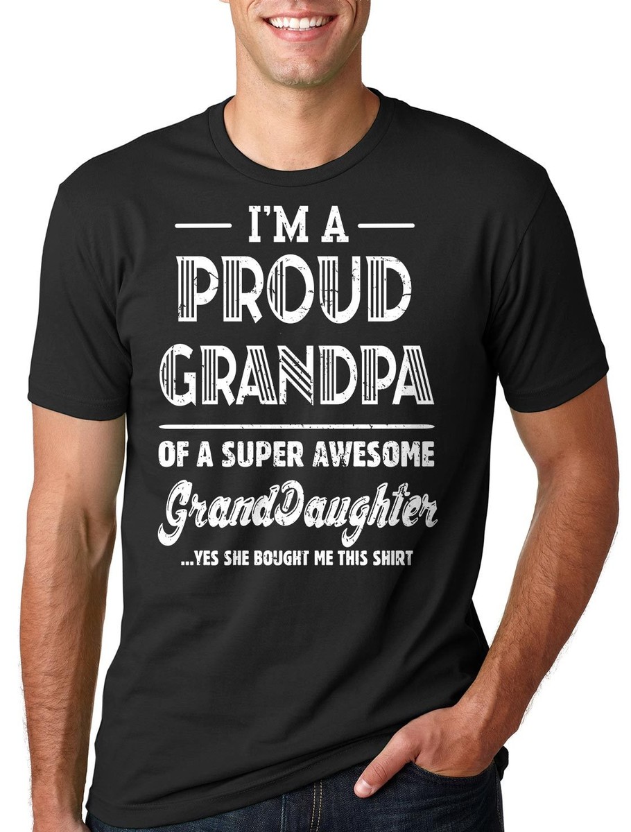 Gift for Grandpa Proud Grandpa of awesome Granddaughter Tee Shirt