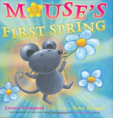 Mouse's First Spring by Thompson, Lauren [Hardcover]