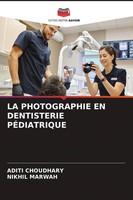 Aditi Choudhary (U. A.) | LA Photographie EN Dentisterie PÉDiatrique | Buch