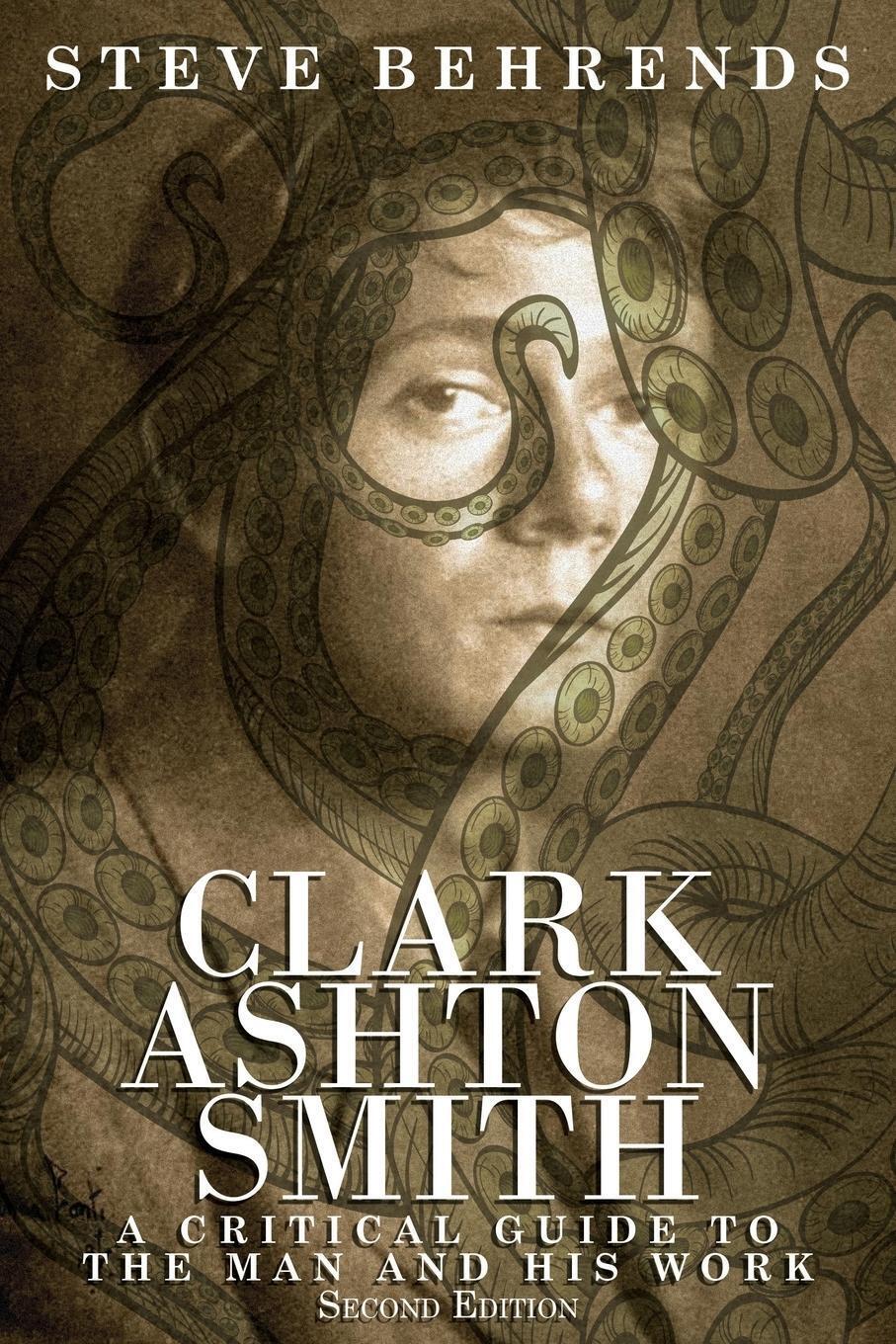 Thumbnail - Clark Ashton Smith | Steve Behrends | Taschenbuch | Paperback |
