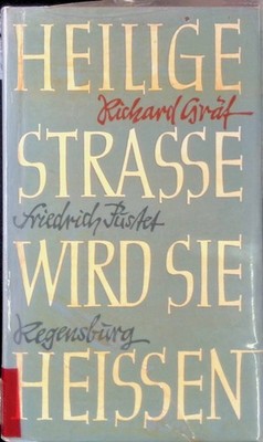 Heilige Straße wird sie heißen. Gräf, P. Richard: 2137355