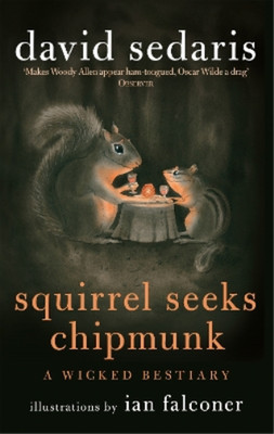 David Sedaris Squirrel Seeks Chipmunk (Taschenbuch)