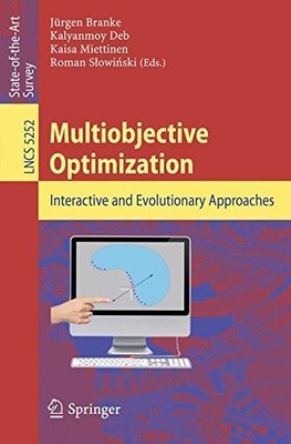 MULTIOBJECTIVE OPTIMIZATION: INTERACTIVE AND EVOLUTIONARY By Jurgen Branke NEW