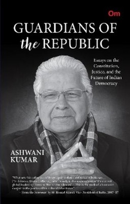 Ashwani Kumar Guardians Of The Republic (Hardback)