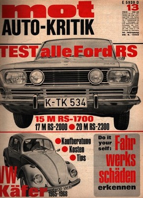 Zeitschrift MOT Auto Journal #13 1968 29.6.68 Ford 15M 17M 20M RS VW Käfer