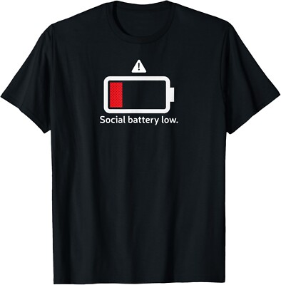 Social battery low funny anti-social introvert Gift Unisex T-Shirt