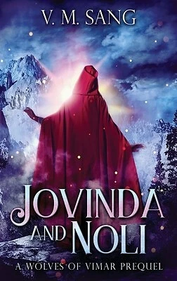 Jovinda And Noli: A Wolves Of Vimar Prequel by Sang, V. M. 9784867524695 - Picture 1 of 1