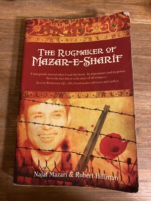 The Rugmaker of Mazar-e-Sharif, Mazari, Najaf; Hillman,