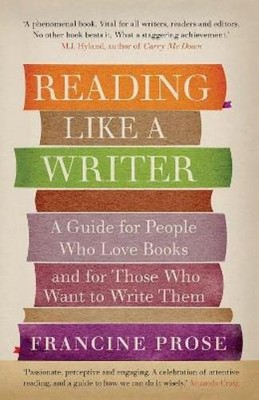 Francine Prose Reading Like a Writer (Taschenbuch)
