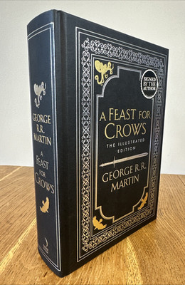 A Feast for Crows by George R.R. Martin SIGNED 2025 UK Illustrated HB 1st thus