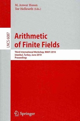 Arithmetic of Finite Fields: Third International Workshop, WAIFI 2010, Istanbul,