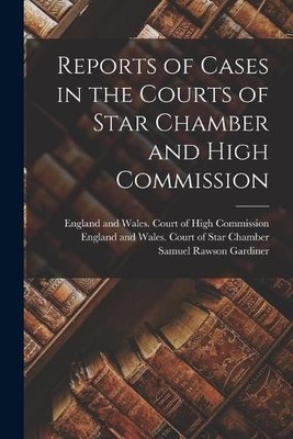 Chamber England and Reports of Cases in the Courts of Star Chambe (Taschenbuch)