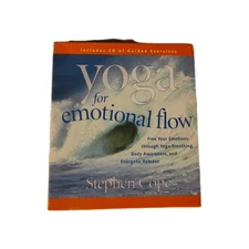 Yoga for Emotional Flow: Free Your Emotions Through Yoga Breathing, Body Aware..