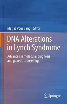DNA Alterations in Lynch Syndrome - 9789401784580