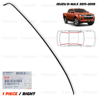 Fits Isuzu D-Max Dmax Pick Up 2WD 4WD 2011 '19 Right Molding Roof Line