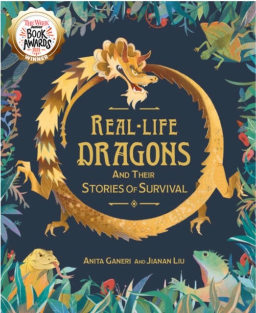Real-life Dragons and their Stories of Survival by Anita Ganeri (Paperback Book)