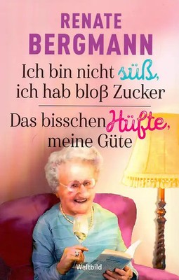 Ich bin nicht süß, ich hab bloß Zucker / Das bisschen Hüfte, meine Güte - Renate