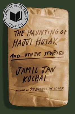 Jamil Jan Kochai | The Haunting of Hajji Hotak and Other Stories | Buch (2022)