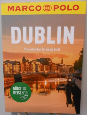 Dublin Reiseführer Günstig Reisen Viel entdecken für wenig Geld Marco Polo T11