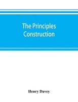 Henry Davey | The Principles, Construction, And Application Of Pumping...