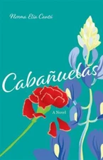 Cabañuelas: A Novel - Norma Elia Cantú, 9780826360618, paperback, new