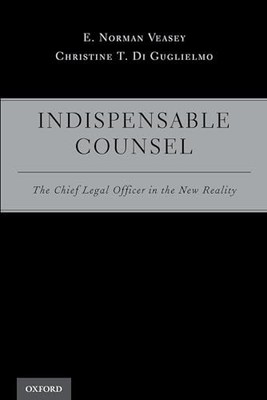 Indispensable Counsel: The Chief Le..., Veasey, E. Norm