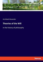 Archibald Alexander | Theories Of The Will | Taschenbuch | Englisch (2023)