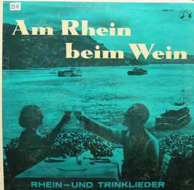 Concert Hall Choir , Rödelheimer Neuner Am Rhein Beim Wein (Rhein- Und Trinkli