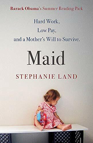 Maid: Barack Obama's Summer Reading Pick of 2019!: A Barack Obama Summer Read.