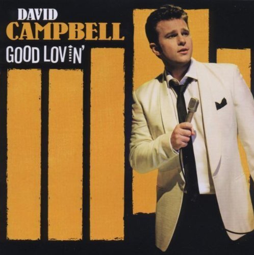 David Campbell Good Lovin' (CD) Album