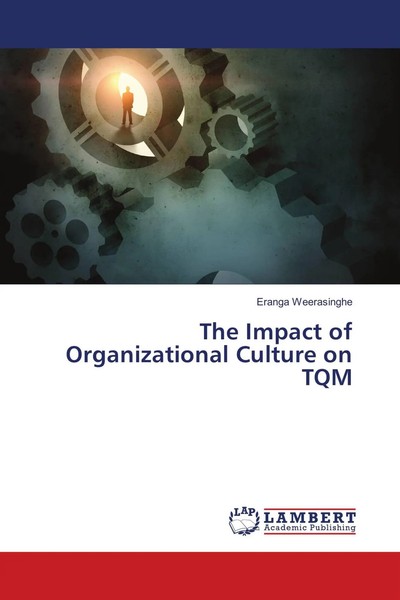 Eranga Weerasinghe | The Impact Of Organizational Culture On Tqm | Taschenbuch-image
