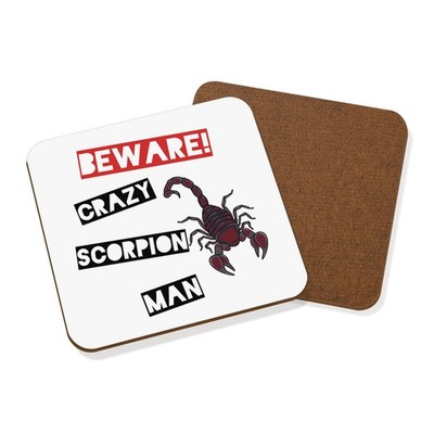 Beware Crazy Scorpion Man Untersetzer Getränkematte - Lustiges Tier