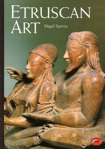 Nigel Spivey Etruscan Art (Tascabile) World of Art