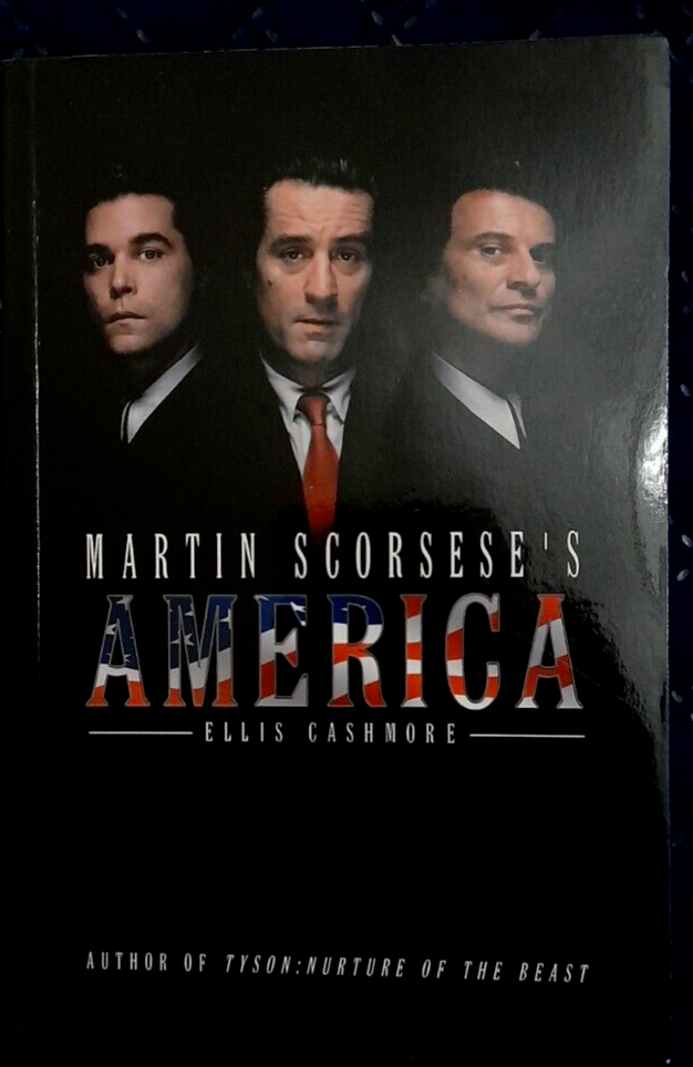 Martin Scorsese's America Ellis Cashmore Polity Books 2009
