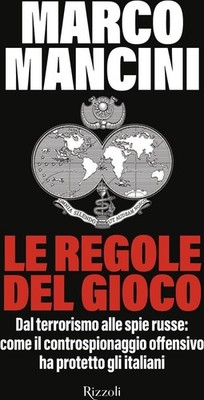 Buch - Marco Mancini - Die Spielregeln. Vom Terrorismus zu russischen Spionen: Com