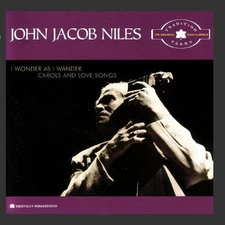 JOHN JACOB NILES - I Wonder As I Wander - Carols & Love Songs - CD - Original