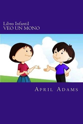 Libro Infantil - VEO UN MONO: Cuento Para Ir A Dormir Para Principiantes O J?ven
