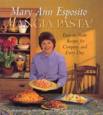 Mangia Pasta by Mary A. Esposito