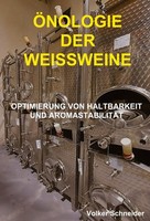 ÖNologie DER Weissweine Volker Schneider