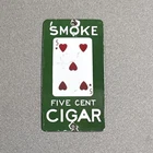 VINTAGE FIVE CIGAR DOOR PALM PUSH PORCELAIN SIGN CAR GAS TRUCK OIL MOTORCYCLE