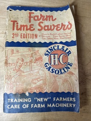 VTG 1943 Sinclair's FARM TIME SAVERS 2nd Edition Sinclair H-C Gasoline Brochure