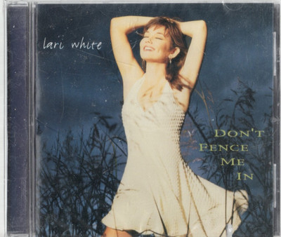 Don't Fence Me In by Lari White (CD, 1996) New & Sealed.  FAST 1st CLASS SHIPPIN