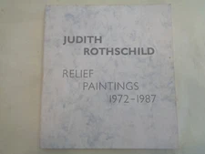 Judith Rothschild – Relief Paintings 1972-1987 Art Exhibit Catalog Gallery