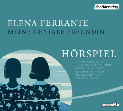 Meine geniale Freundin - Elena Ferrante / 4 Audio CDs  / Hörspiel neu OVP