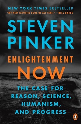 Enlightenment Now Steven Pinker