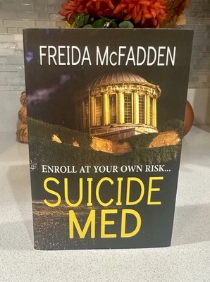 Suicide Med ,new Never Read By Freida mcfadden (book Is Out Of Print)